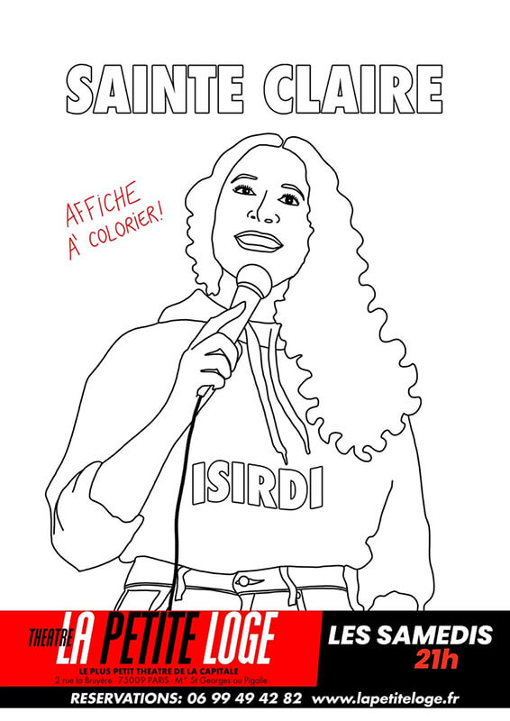Affiche du spectacle Sainte Claire de Claire Isirdi à la Petite Loge à Paris #coloriage